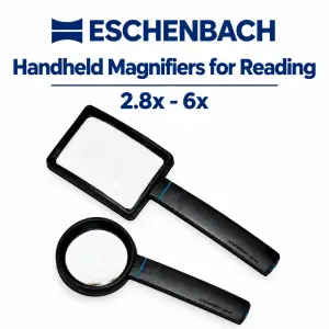 Eschenbach handheld magnifiers for reading with 2.8x to 6x magnification