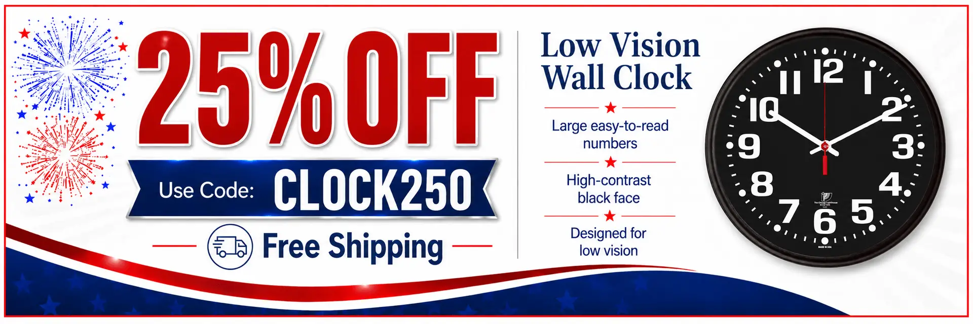 Chicago Lighthouse low vision wall clock sale banner with 25% off, coupon code CLOCK250, and free shipping