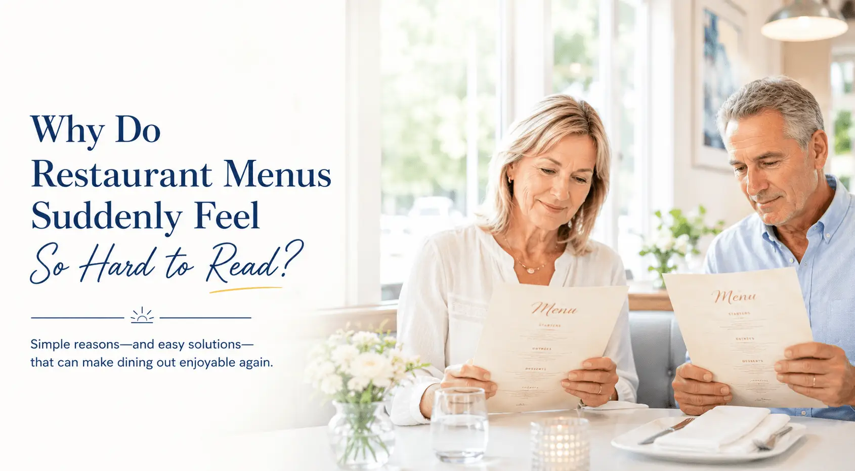 Bright restaurant scene with a couple reading menus illustrating why restaurant menus become difficult to read with age